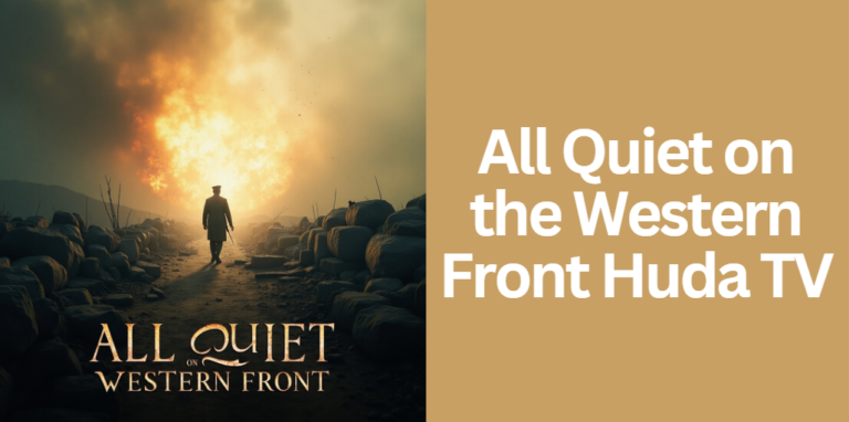 All Quiet on the Western Front Huda TV
