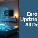Eero 7.4.2 Update Missing All Devices