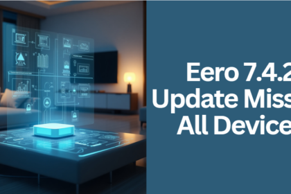 Eero 7.4.2 Update Missing All Devices