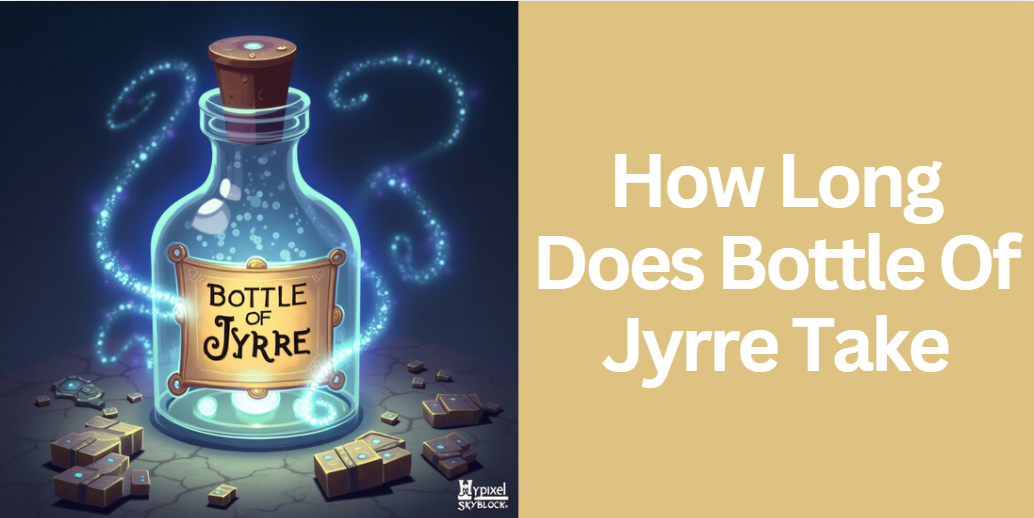How Long Does Bottle Of Jyrre Take