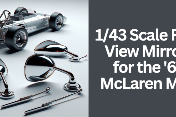 1/43 Scale Rear View Mirrors for the '68 McLaren M8A