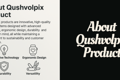 About Qushvolpix Product