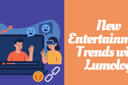 New Entertainment Trends with Lumolog